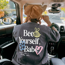 Load image into Gallery viewer, Bee Yourself, Babe Graphic Tee Shirt