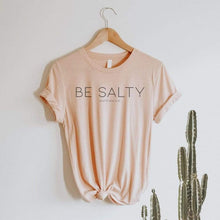 Load image into Gallery viewer, FINAL SALE - Be Salty Graphic T-Shirt
